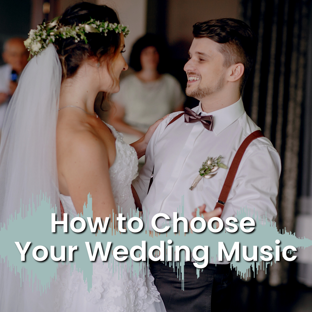 How to choose your wedding music