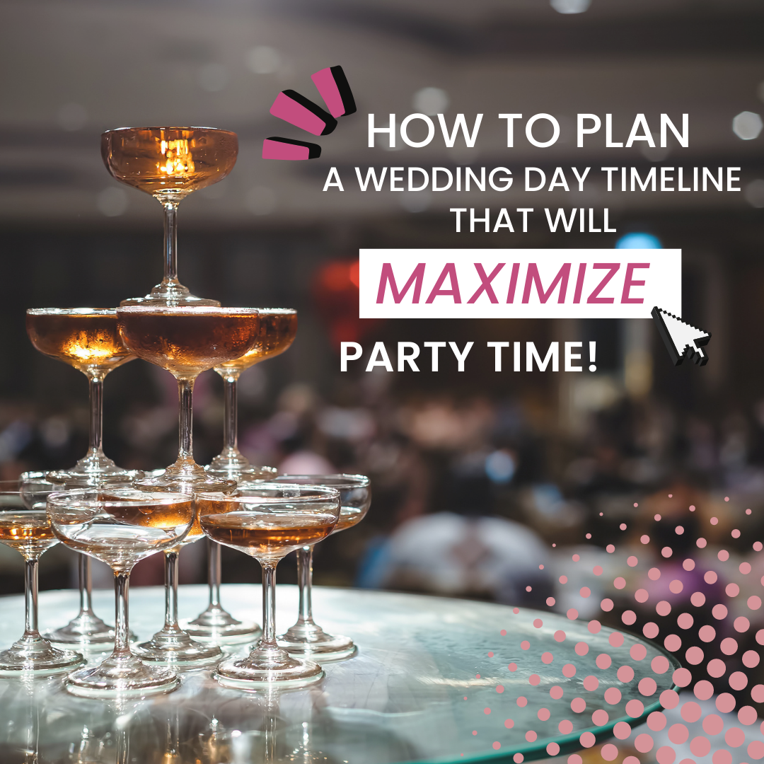 How to play your wedding day timeline to maximize your party time