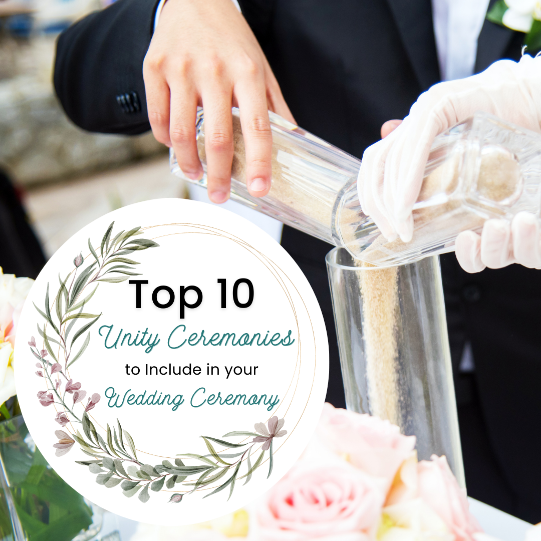 Top 10 Unity Ceremonies to Include in Your Wedding Ceremony