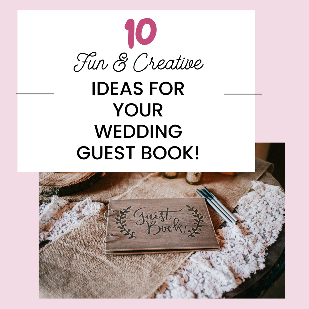 10 Fun and Creative Ideas for your Wedding Guest Book