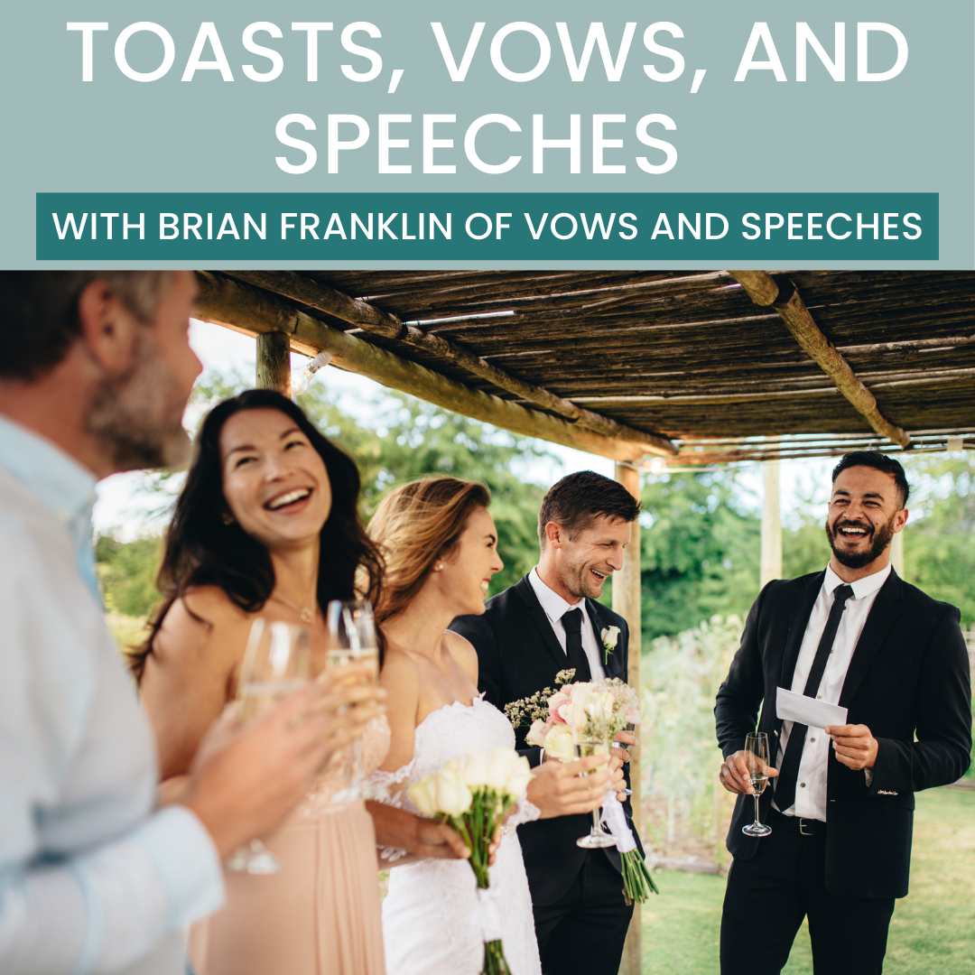 toasts, vows, and speeches