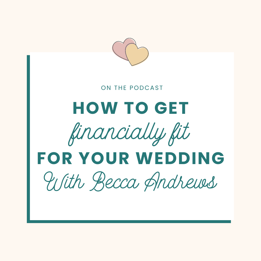Wedding Budget Planning: How to Get Financially Fit for Your Wedding